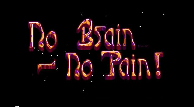 No Brain No Pain