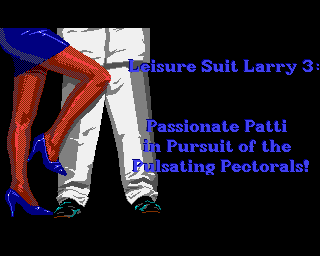 Leisure Suit Larry 3: Passionate Patti In Pursuit Of The Pulsating Pectorals!