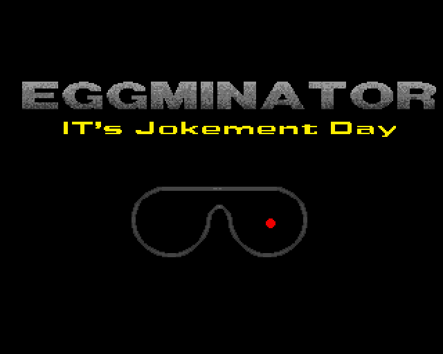 Eggminator: It's Jokement Day